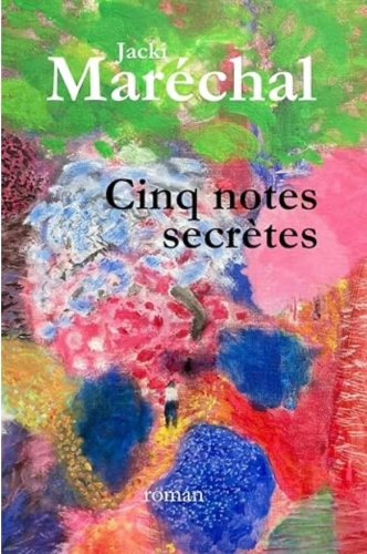 livre,roman,littérature,cinq notes secrètes,jacki maréchal,en dehors du cadre,oyonnax,ain,bugey,rhône alpes,signature,dédicace