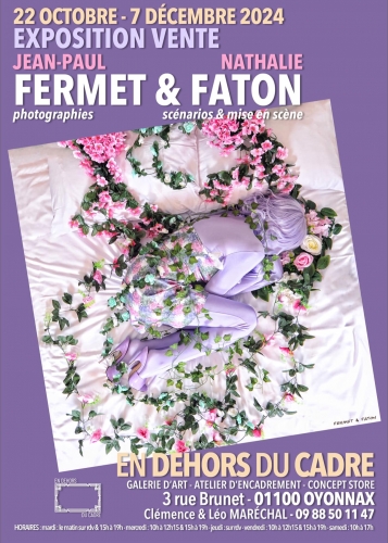 fermet & faton,photographie,jean-paul fermet,nathalie faton,exposition,en dehors du cadre,oyonnax,ain,rhône alpes,france,blog littéraire de christian cottet-emard,