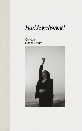 hep ! jeune homme !,éditions orage-lagune-express,christian cottet-emard,poésie,littérature,recueil,poèmes,couverture